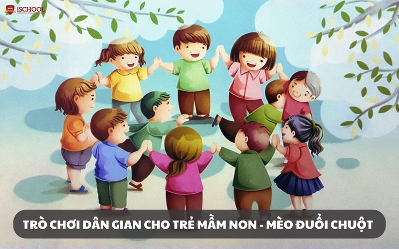 Trò chơi dân gian cho trẻ mầm non - Mèo đuổi chuột