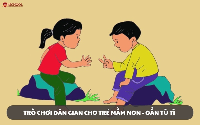 Oẳn tù tì - Trò chơi dân gian thú vị