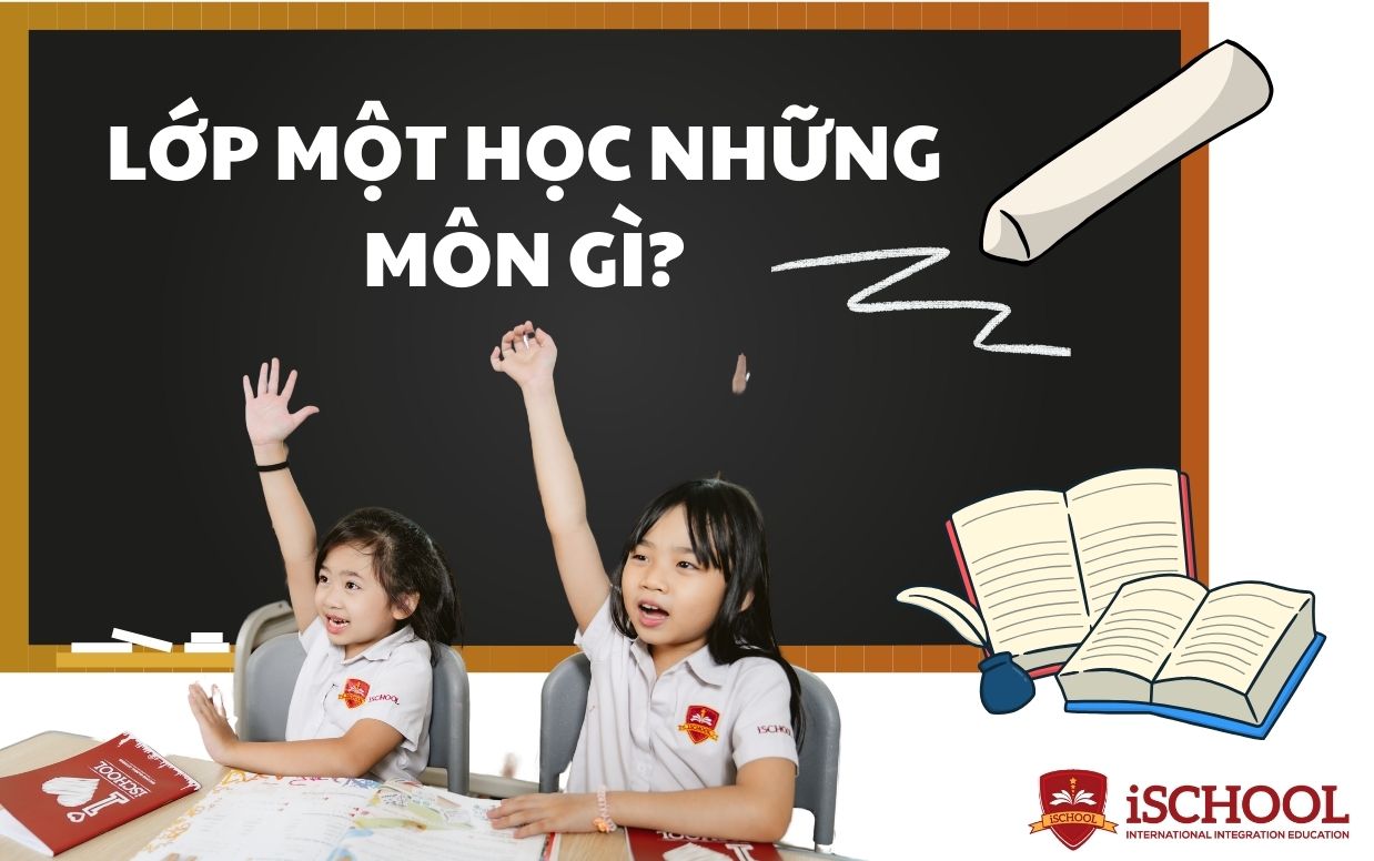 lớp 1 học những môn gì