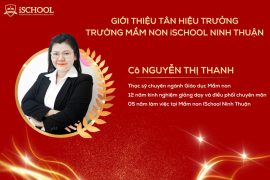 Tân hiệu trưởng mầm non iSchool Ninh Thuận - Nguyễn Thị Thanh