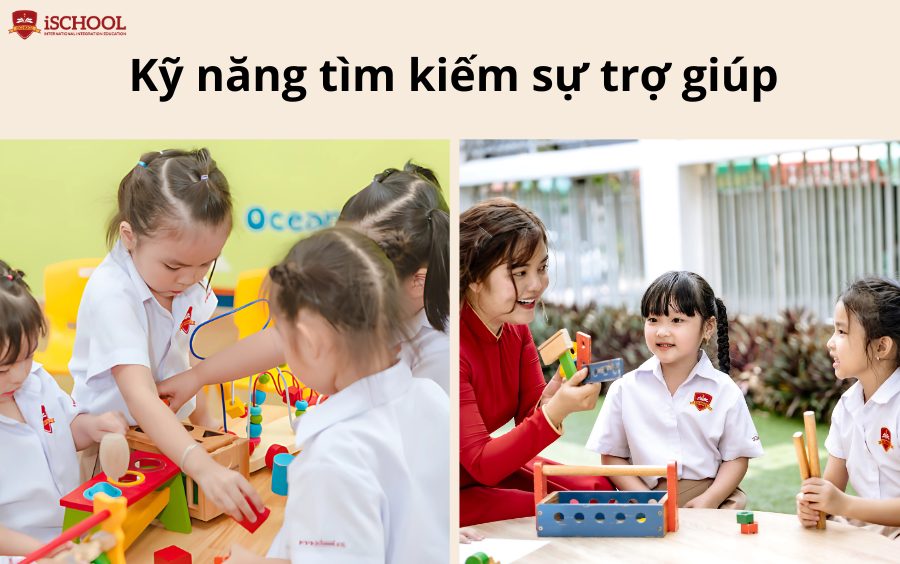 Kỹ năng sống cho trẻ tiểu học - Kỹ năng tìm kiếm sự trợ giúp