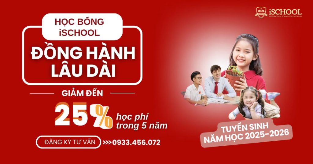 Năm học 2025-2026, iSchool Ninh Thuận triển khai chương trình #học_bổng_đồng_hành với mức ưu đãi lên đến 25%.