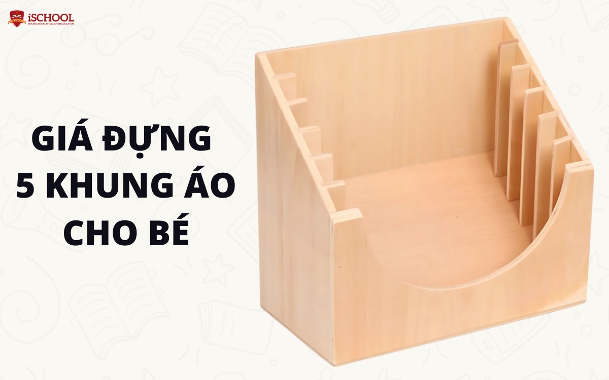 Giáo cụ Montessori - Giá đựng 5 khung áo